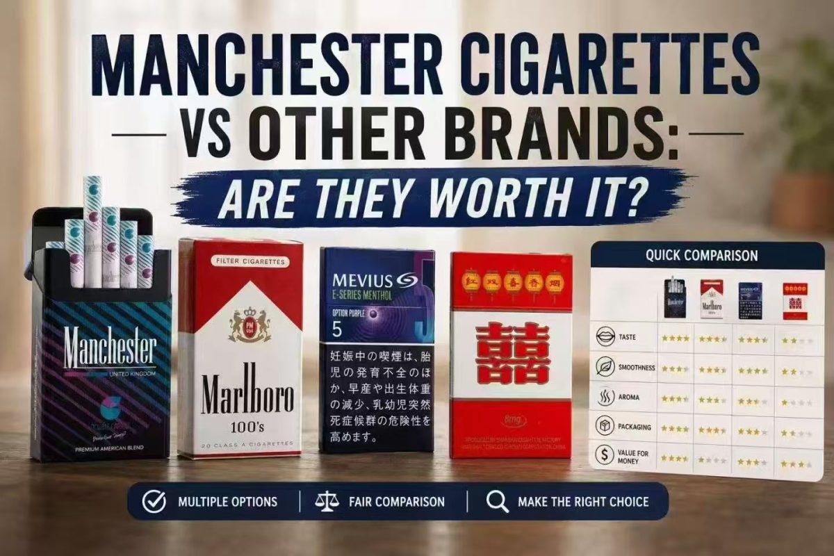 Manchester Cigarettes vs Other Brands Are They Worth It